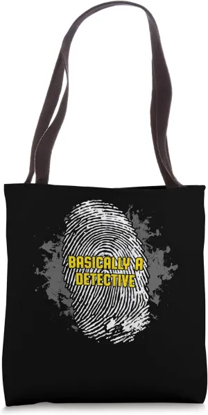 Basically a Detective Funny Humor Tote Bag