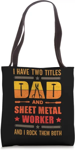 Best Sheet Metal Worker Dad thin Metal Sheets Metalworking Tote Bag