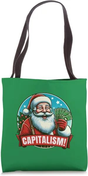 CAPITALISM! Funny Greedy Santa Claus Consumer Christmas Meme Tote Bag