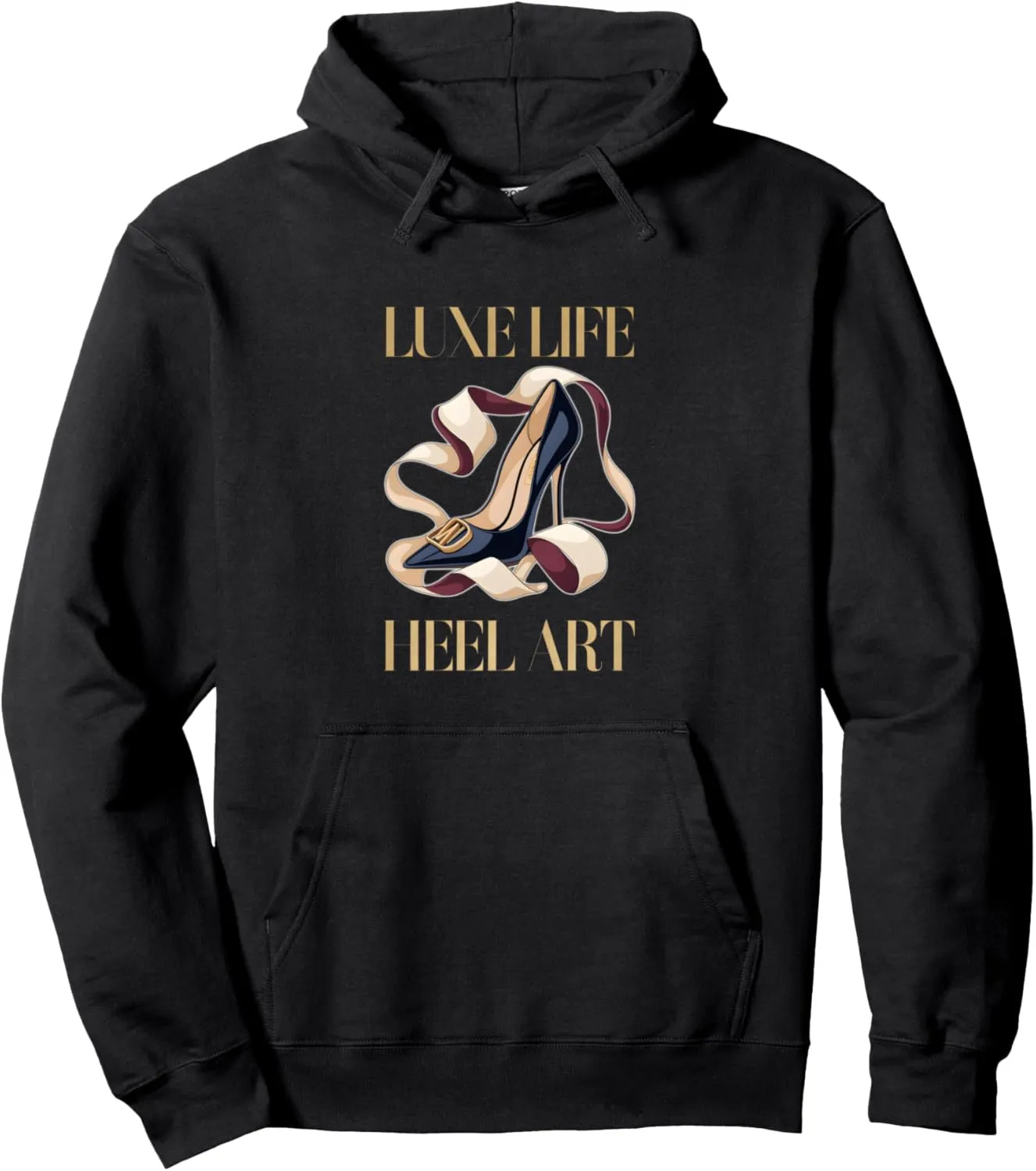 High Heels Luxe Life Heel Art Runway Women Fashion Lovers Pullover Hoodie