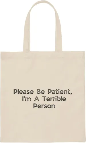 Humorous Patience Required Sarcastic Statements Introvert Hilarious Patiently Understanding Awkward Saying Canvas Tote Bag