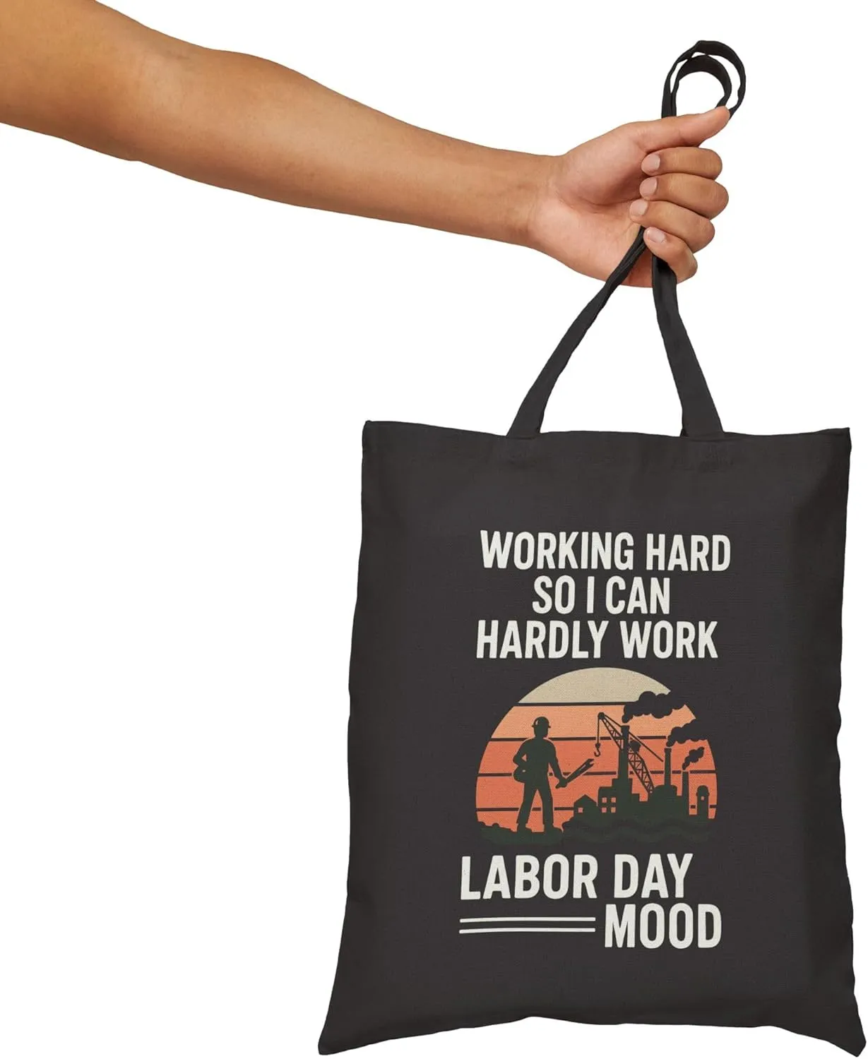 Labor Day Tote Bag “Working Hard So I Can Hardly Work” Reusable Shopping Bag for Men & Women – Industrial Labor Day Mood Gift