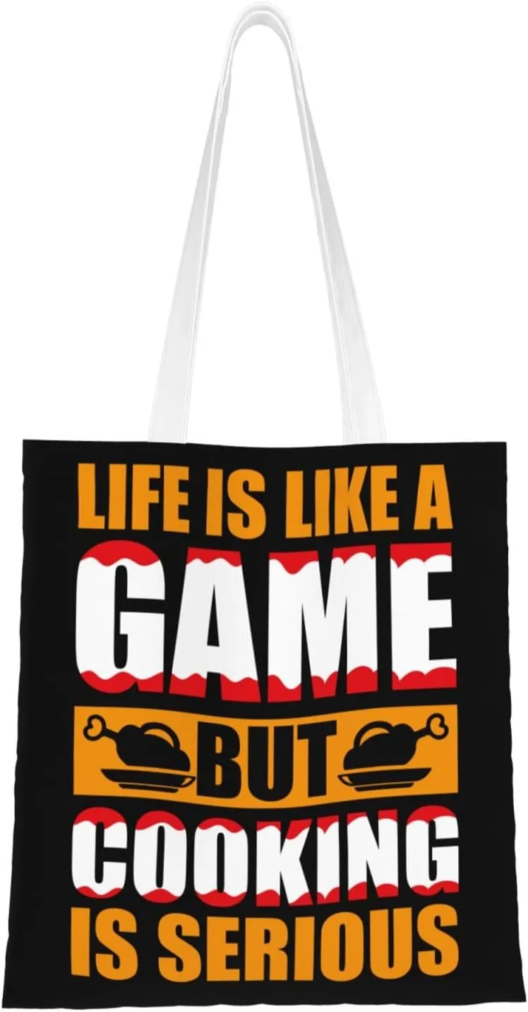 Life Is Like A Game But Cooking Is Serious Tote Bag for Women Canvas Shopping Bags Reusable Beach Bag Grocery Bags Tote Shoulder Bag Gift Bags