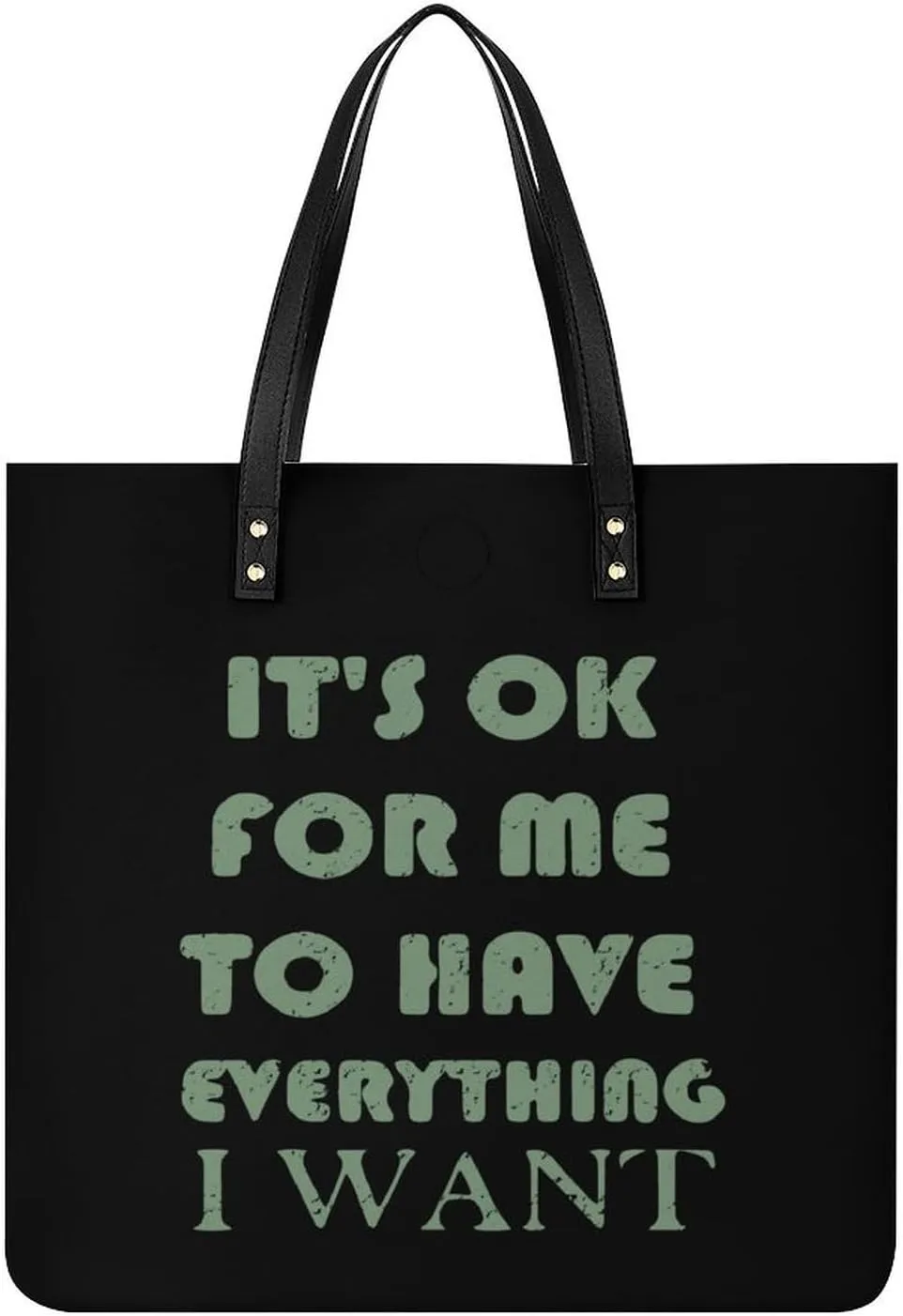 OK For Me To Have Everything I Want Leather Tote Bags Casual Shoulder Handbag Purses Portable Shopping Bag for Men Women