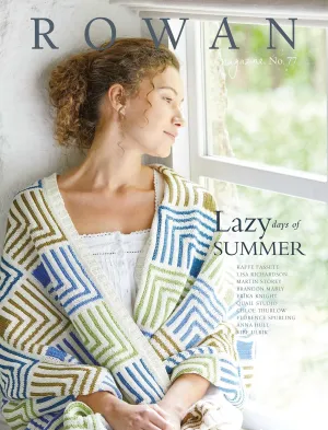 Rowan Magazine 77 Spring/Summer 2025 - Lazy Days of Summer