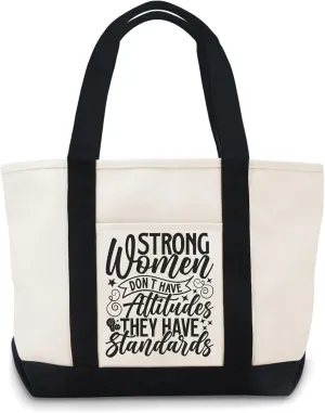 Strong Women Don't Have Attitudes They Have Standards Funny Canvas Bag Use For Grocery Bags,Shopping Bags