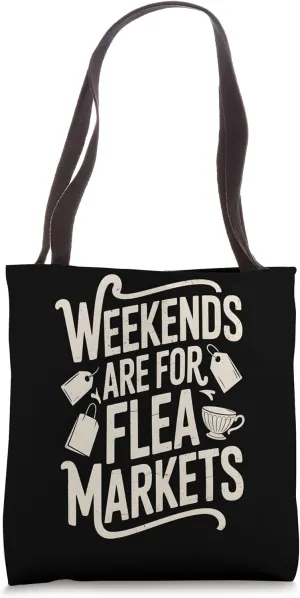 Weekends Are For Flea Markets Retro Picker Tote Bag